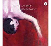 Yuri Honing Acoustic Quartet – Desire – Challenge