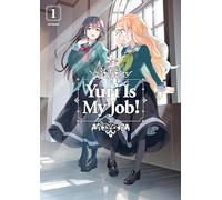 Yuri Is My Job! 1 – Graphic Novel – Kodansha Comics