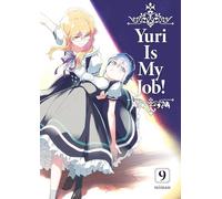 Yuri Is My Job! - Tome 09