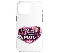 Yuri Is the Plot | Girls’ Love Anime, Sapphic GL Case for iPhone 16 Pro Max