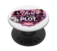 Yuri Is the Plot | Girls’ Love Anime, Sapphic GL PopSockets Adhesive PopGrip