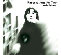 Yurie Kokubu - Reservations For Two +1 [Japan LTD Blu-spec CD II] MHCL-30223