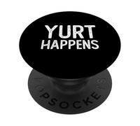 Yurt Happens Funny Glamping Camper Camping Lover PopSockets Adhesive PopGrip