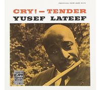 Yusef Lateef - Cry!/Tender