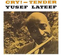Yusef Lateef - Cry! - Tender [VINYL]