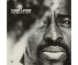 Yusef Lateef - Gentle Giant