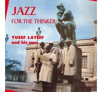Yusef Lateef - Jazz For The Thinker