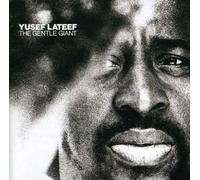 Yusef Lateef - The Gentle Giant