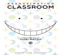Yusei Matsui Assassination Classroom, Vol. 12 Paperback Book Yusei Matsui Multicolor