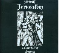 Yussuf Jerusalem - A Heart Full Of Sorrow