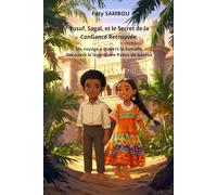 Yusuf, Sagal, et le Secret de la Confiance Retrouvée