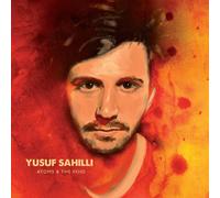 Sahilli,Yusuf - Atoms and the Void [VINYL]