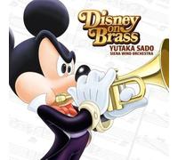 YUTAKA SADO - Disney on Brass: Yutaka Sado & Siena Wind Orchestra