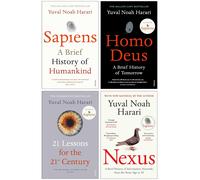 Yuval Noah Harari Collection 4 Books Set (Homo Deus, Sapiens A Brief History of Humankind, 21 Lessons for the 21st Century and Nexus)