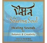Yuval Ron & Jai Uttal - Vata: The Soaring Soul (Healing Sounds For Balance & Creativity)