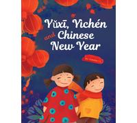 Yǔxī, Yichen and Chinese New Year