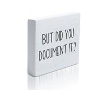 YUXIANLB But Did You Document It Sign Funny Office Decor Funny Wooden Box Signs Desk Decorations for Women Men work Rustic Farmhouse Square Desk Decor Sign Gifts for Coworkers Boss (5.85 Inches)