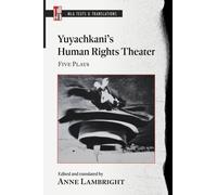 Yuyachkani's Human Rights Theater : Five Plays