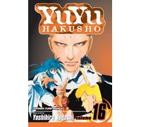 YuYu Hakusho, Vol. 16 : Into The Demon Plane!! Volume 16