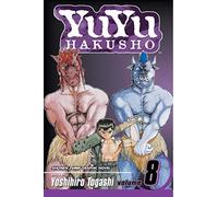 YuYu Hakusho, Vol. 8 (Volume 8): Open Your Eyes!!