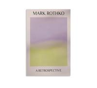 YUYUMEGDE Mark Rothko A Retrospective Poster Decorative Painting Canvas Wall Posters And Art Picture Print Modern Family Bedroom Decor Posters 12x18inch(30x45cm)