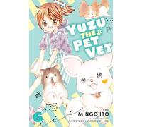 Yuzu the Pet Vet 6 (YUZU PET VET GN)