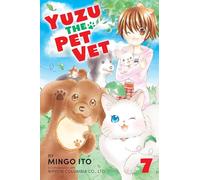 Yuzu the Pet Vet 7: (Yuzu the Pet Vet 7)