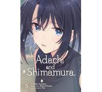Yuzuhara, Moke - Adachi and Shimamura, Vol. 5 (manga): Volume 5 (ADACHI AND SHIMAMURA GN)
