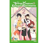 Yuzuki, Gao - The Strange Creature at Kuroyuri Apartments, Vol. 2 (STRANGE CREATURE AT KUROYURI APARTMENTS GN)