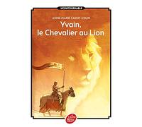 Yvain le chevalier au lion (Livre de Poche Jeunesse)