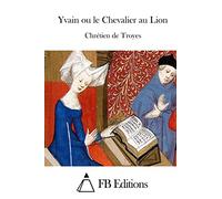 Yvain ou le Chevalier au Lion