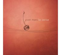 yvan marc - la Cerise