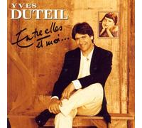 Yves Duteil - Entre Elles Et Moi