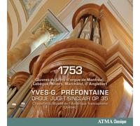 Yves-G. Préfontaine - 1753 - Oeuvres du Livre d'orgue de Montréal, Lebègue, Nivers, Marchand, d'Anglebert