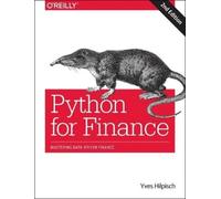 Yves Hilpisch – Python for Finance: Mastering Data-Driven Finance – 2nd edition – Paperback