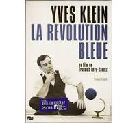 Yves Klein, The Blue Revolution ( Yves Klein, La Révolution Bleue ) ( Yves Klein - The Blue Revolution )