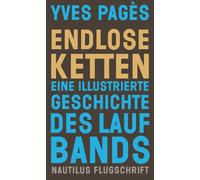 Yves Pag&egrave Endlose Ketten: Eine illustrierte Geschichte des Lau (Paperback)
