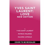 Yves Saint Laurent: Love : New Edition
