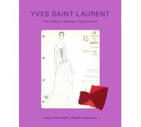 Yves Saint Laurent: The Hamish Bowles Collection
