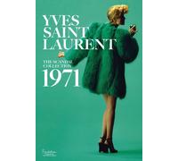 Yves Saint Laurent: The Scandal Collection, 1971