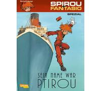 Yves Sente Lauren Spirou und Fantasio Spezial 25: Sein Name war Pti (Paperback)