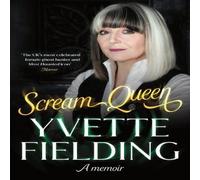 Yvette Fielding Scream Queen Hardback Book Yvette Fielding Multicolor