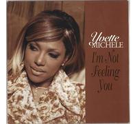 Yvette Michele - Im Not Feeling You [12" VINYL]