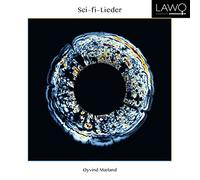 Øyvind Mæland; Stine Janvin Motland; Sanae Yoshida - Sci-fi-Lieder