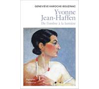 Yvonne Jean-Haffen: De l'ombre à la lumière