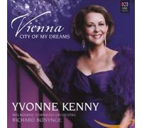 Yvonne Kenny - Vienna - City of My Dreams