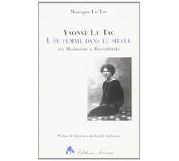 Yvonne Le Tac - une femme dans le siècle