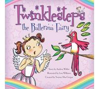 Yvonne MacGregor Twinklesteps the Ballerina Fairy: & the disappearing birdsong Yvonne MacGregor Multicolor