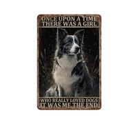 YYHMKBYY Border Collie Lovers Tin Sign There Was A Girl Who Really Loved Border Collie Vintage Metal Poster Retro Plaque Wall Decor Gift For Men Cave Garage Classroom Garden Living Room20 x 30 cm-522