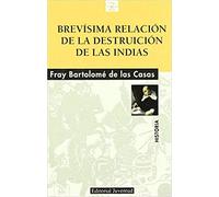 Z Brevisima relación de la destruccion de las indias (HISTORIA)